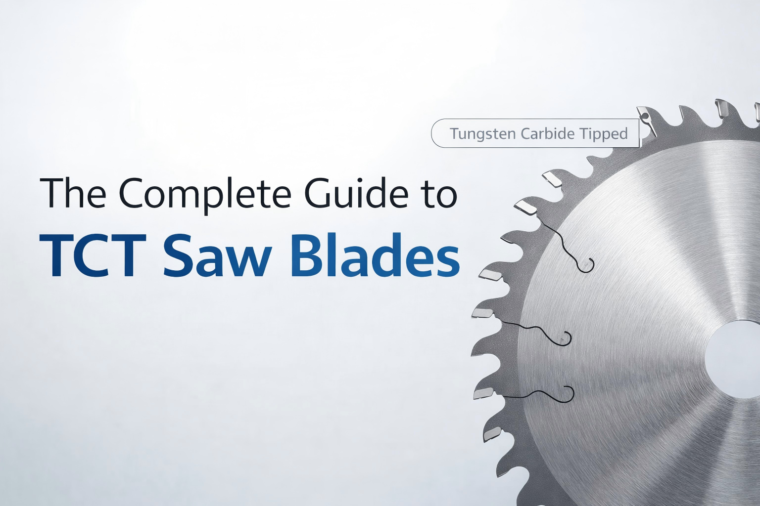 Der vollständige Leitfaden für TCT-Sägeblätter
